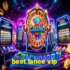 best lance vip